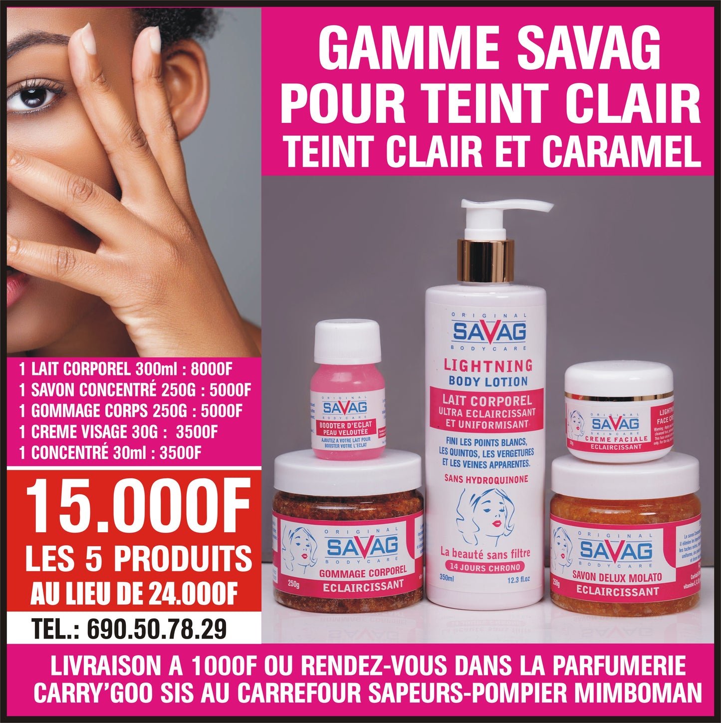 Gamme Savag Eclaicissant